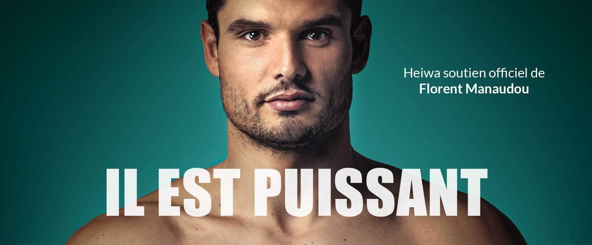 Heiwa partenaire officiel de florent manaudou campagne florent manaudou il est puissant torse nu